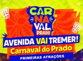 Carnaval do Prado promete fazer a avenida tremer com grandes atrações
