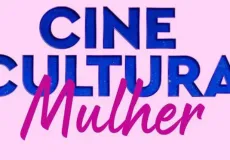 Cine Cultura: edição do Mês da Mulher ocorrerá nesta sexta (22), em Teixeira de Freitas