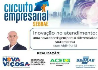 Circuito empresarial SEBRAE traz para Nova Viçosa a palestra inovação no atendimento.