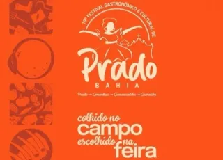 “Colhido no Campo, Escolhido na Feira”: Prado dá início ao 19º Festival Gastronômico e Cultural nesta quinta-feira (9)