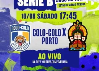 Colo Colo e Porto decidem o Baianão Série B neste sábado na TVE