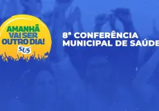 Confira programação completa da 8ª Conferência Municipal de Saúde de Teixeira de Freitas