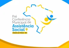 Confira programação das Pré-Conferências Municipais de Assistência Social em Teixeira de Freitas