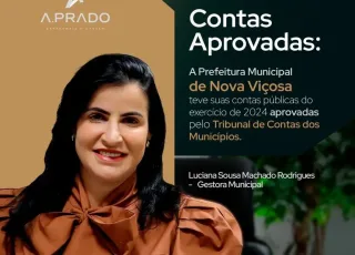Contas de 2024 da prefeita Luciana Machado são aprovadas e reforçam compromisso com transparência em Nova Viçosa
