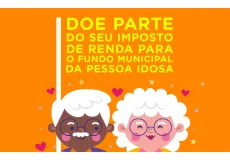 Contribuintes podem doar parte do Imposto de Renda para o Fundo Municipal do Idoso de Mucuri