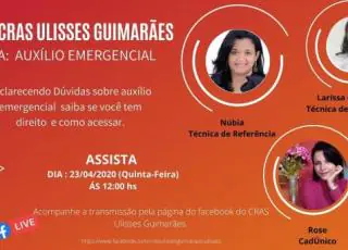 CRAS Ulisses Guimarães vai realizar Live sobre Auxílio Emergencial