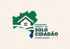 Defensoria lança projeto ‘Solo Cidadão’ no dia 28 para levar regularização fundiária e títulos de propriedade a todos os municípios baianos  