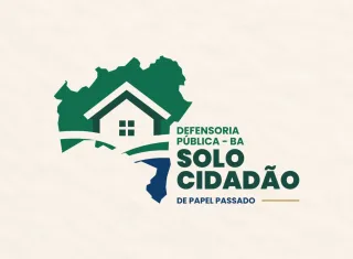 Defensoria lança projeto ‘Solo Cidadão’ no dia 28 para levar regularização fundiária e títulos de propriedade a todos os municípios baianos  