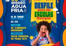 Desfile junino das escolas municipais marca início do 35º Arraiá do Água Fria na próxima sexta (16)