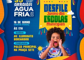 Desfile junino das escolas municipais marca início do 35º Arraiá do Água Fria na próxima sexta (16)