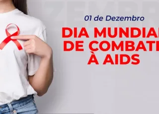 Dia Mundial de Combate à AIDS: unidade de saúde em Teixeira de Freitas é referência na prevenção e enfrentamento da doença