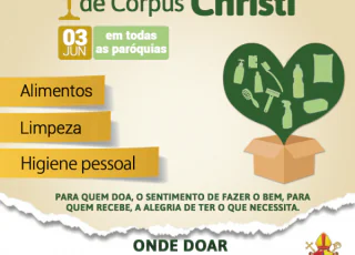 Diocese de Teixeira de Freitas/Caravelas promove Gesto Solidário de Caridade na Solenidade de Corpus Christi