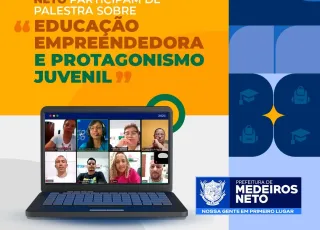 Educadores de Medeiros Neto participam de palestra sobre "Educação Empreendedora e Protagonismo Juvenil"