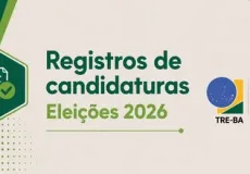 Eleições 2026: TRE-BA divulga orientações sobre registros de candidaturas