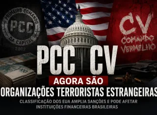 EUA classificam PCC e Comando Vermelho como organizações terroristas estrangeiras e ampliam sanções