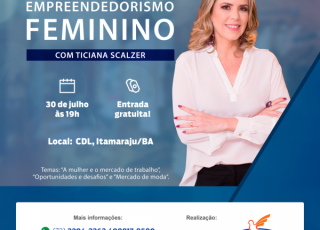 FASB e CDL promovem palestra sobre Empreendedorismo Feminino, em Itamaraju/BA