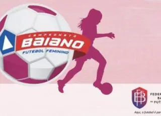 FBF divulga tabela e regulamento do Baianão Feminino 2019