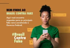 Governo Federal lança campanha Brasil contra Fake e reforça luta contra a desinformação