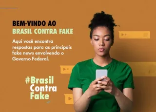 Governo Federal lança campanha Brasil contra Fake e reforça luta contra a desinformação