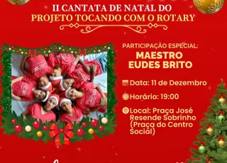 II Cantata de Natal do Projeto Tocando com o Rotary promete encantar Itanhém
