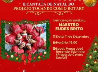 Itanhém se prepara para noite de música e celebração com a II Cantata de Natal do Projeto Tocando com Rotary