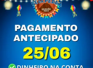 Lajedão -   Prefeito Tonzinho antecipa salários dos servidores para impulsionar o "1º Arraiá Pé da Pedra" 