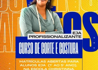 Medeiros Neto abre matrículas para EJA Profissionalizante com cursos de Pedreiro e de Corte e Costura