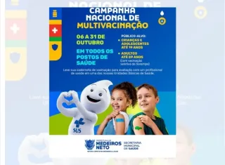 Medeiros Neto inicia Campanha Nacional de Multivacinação