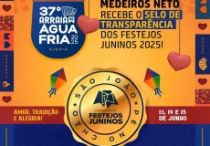 Medeiros Neto recebe Selo de transparência dos festejos juninos 2025