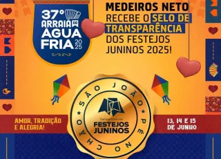Medeiros Neto recebe Selo de transparência dos festejos juninos 2025