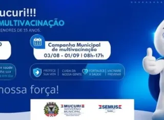 Mucuri mobiliza população para o Dia-D de Multivacinação de crianças e adolescentes neste sábado (22)