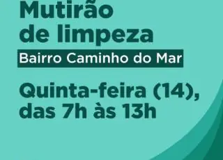 Mutirão de limpeza chega ao bairro Caminho do Mar