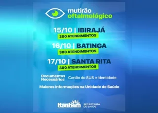 Mutirões de Oftalmologia acontecem neste final de semana em Ibirajá e Batinga. Santa Rita será no dia 17