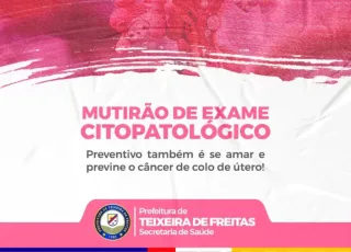 Mutirões de preventivo serão realizados em postos de saúde de Teixeira na próxima quarta (31)