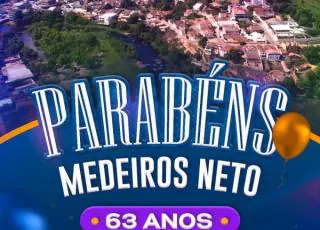 No aniversário de 63 anos de emancipação política de Medeiros Neto, prefeito Beto Pinto ressalta as conquistas para a população