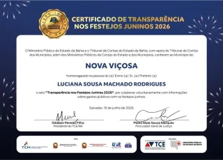 Nova Viçosa recebe Certificado de Transparência nos Festejos Juninos 2026 e reforça compromisso com gestão pública responsável
