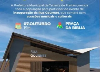 O tão esperado dia chegou: Inauguração da Rua Gourmet será no próximo sábado (07) em Teixeira de Freitas