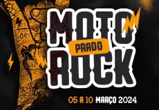 Prado Moto Rock 2024 acontece de 5 a 10 de março