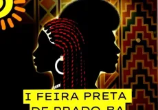 Prado prepara-se para a 1ª Feira Preta: Atrações para toda a família no dia 9 de agosto