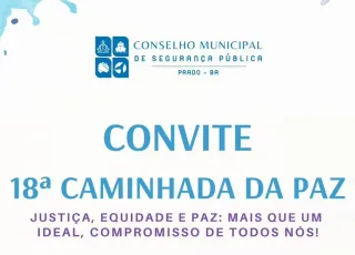 Prado promove 18ª Caminhada da Paz com foco em justiça, equidade e solidariedade