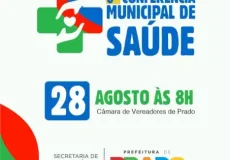 Prado realiza 6ª Conferência Municipal de Saúde no dia 28 de agosto