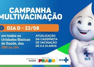Prado realiza Dia D para atualizar vacinação de crianças e adolescentes