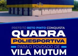 Prefeito Beto Pinto conquista quadra poliesportiva para o povoado de Vila Mutum, em parceria com o Governo do Estado