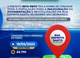 Prefeito Beto Pinto convida população para inauguração da Rua Espírito Santo, nesta sexta (19)