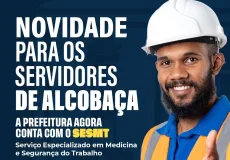 Prefeitura de Alcobaça implanta serviço voltado à saúde e segurança dos servidores