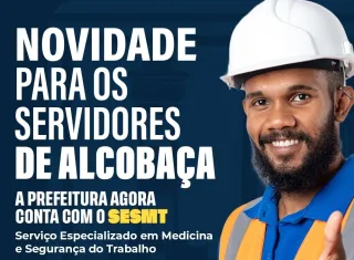 Prefeitura de Alcobaça implanta serviço voltado à saúde e segurança dos servidores