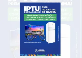 Prefeitura de Ibirapuã lança campanha “IPTU Premiado 2025 – Quem paga em dia, só ganha!”