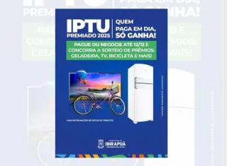 Prefeitura de Ibirapuã lança campanha “IPTU Premiado 2025 – Quem paga em dia, só ganha!”