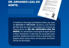 Prefeitura de Medeiros Neto decreta Luto Oficial de três dias pelo falecimento do Dr. Armando Leal do Norte