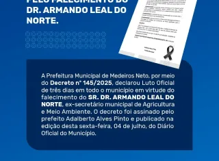 Prefeitura de Medeiros Neto decreta Luto Oficial de três dias pelo falecimento do Dr. Armando Leal do Norte